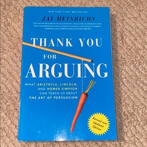 Thank You For Arguing by Jay Heinrichs